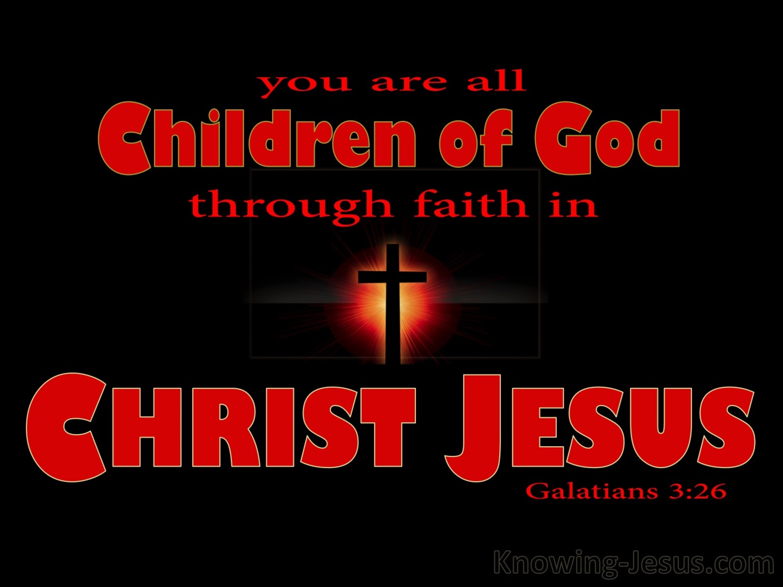 Galatians 3:26 Sons of God Through Faith in Christ (red)